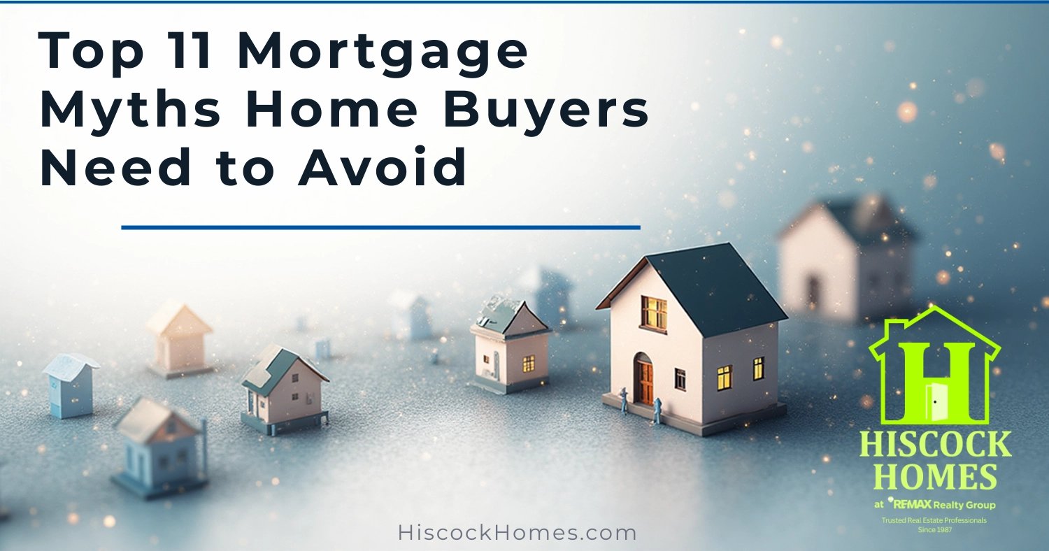 Top 11 Mortgage Myths Home Buyers Need to Avoid (Rochester NY Guide)