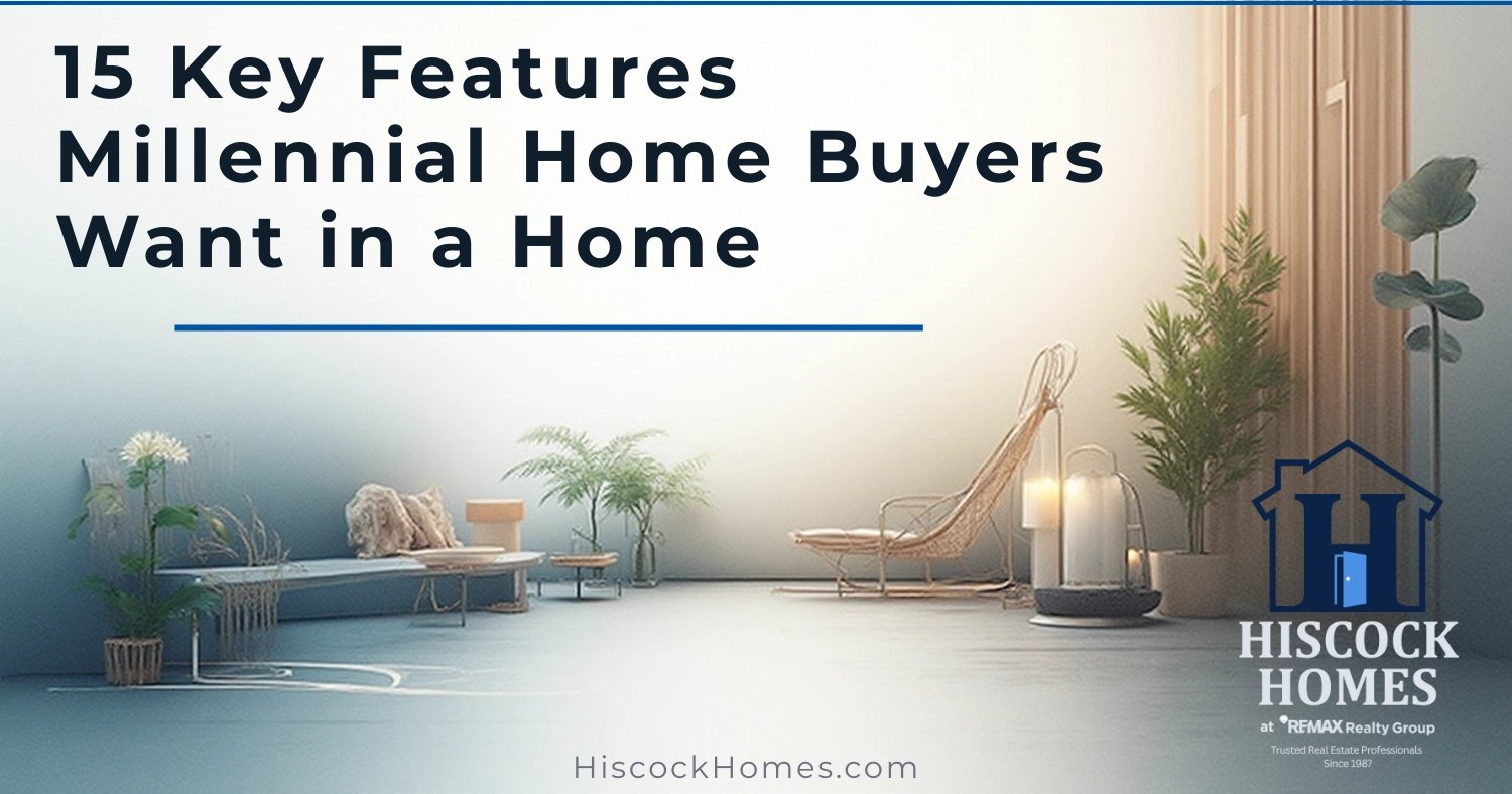 What Do Millennial Home Buyers Want in a Home? 15 Key Features Sellers Should Know