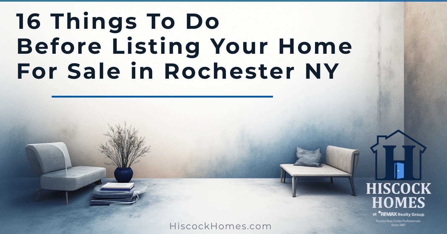 16 Things To Do Before Listing Your Home For Sale in Rochester NY