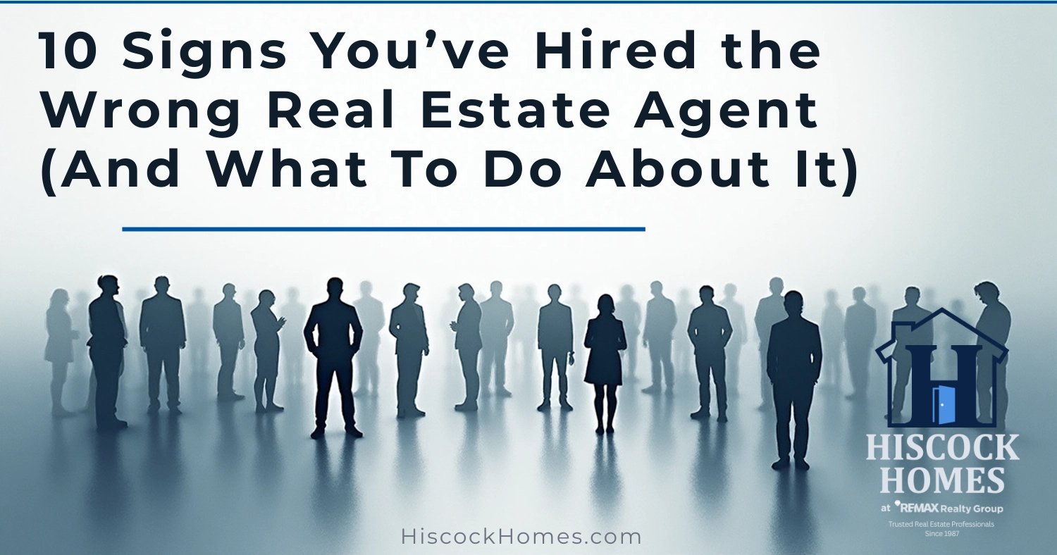 10 Signs You’ve Hired the Wrong Real Estate Agent (And What To Do About It)