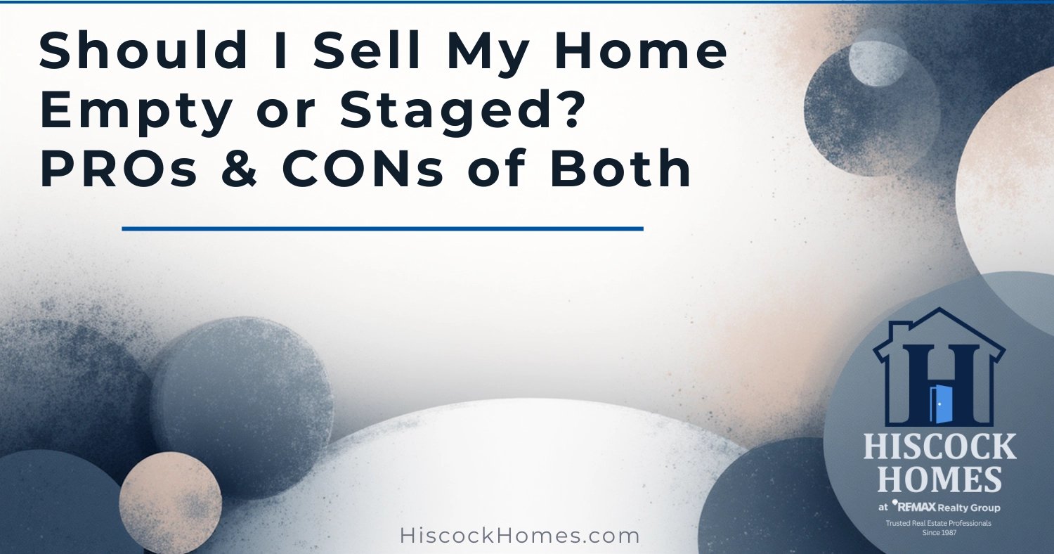 Should I Sell My Home Empty or Staged? PROs & CONs for Rochester NY Sellers