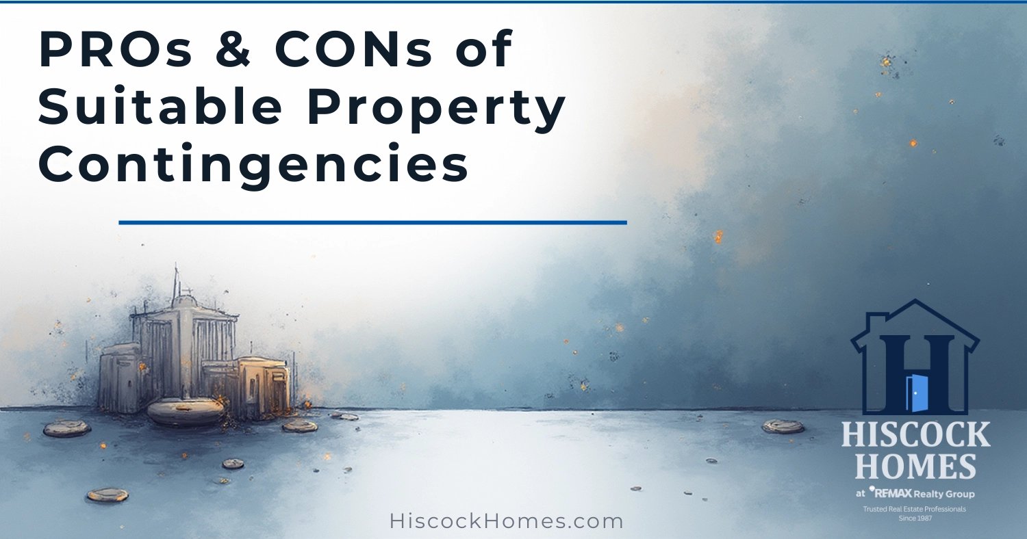 PROs & CONs of Suitable Property Contingencies | Rochester NY