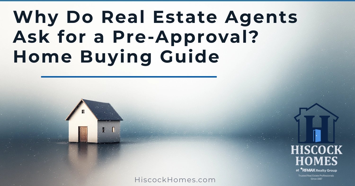 Why Do Real Estate Agents Ask for a Pre-Approval? | Rochester NY Home Buying Guide