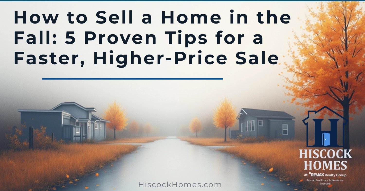 How to Sell a Home in the Fall: 5 Proven Tips for a Faster, Higher-Price Sale