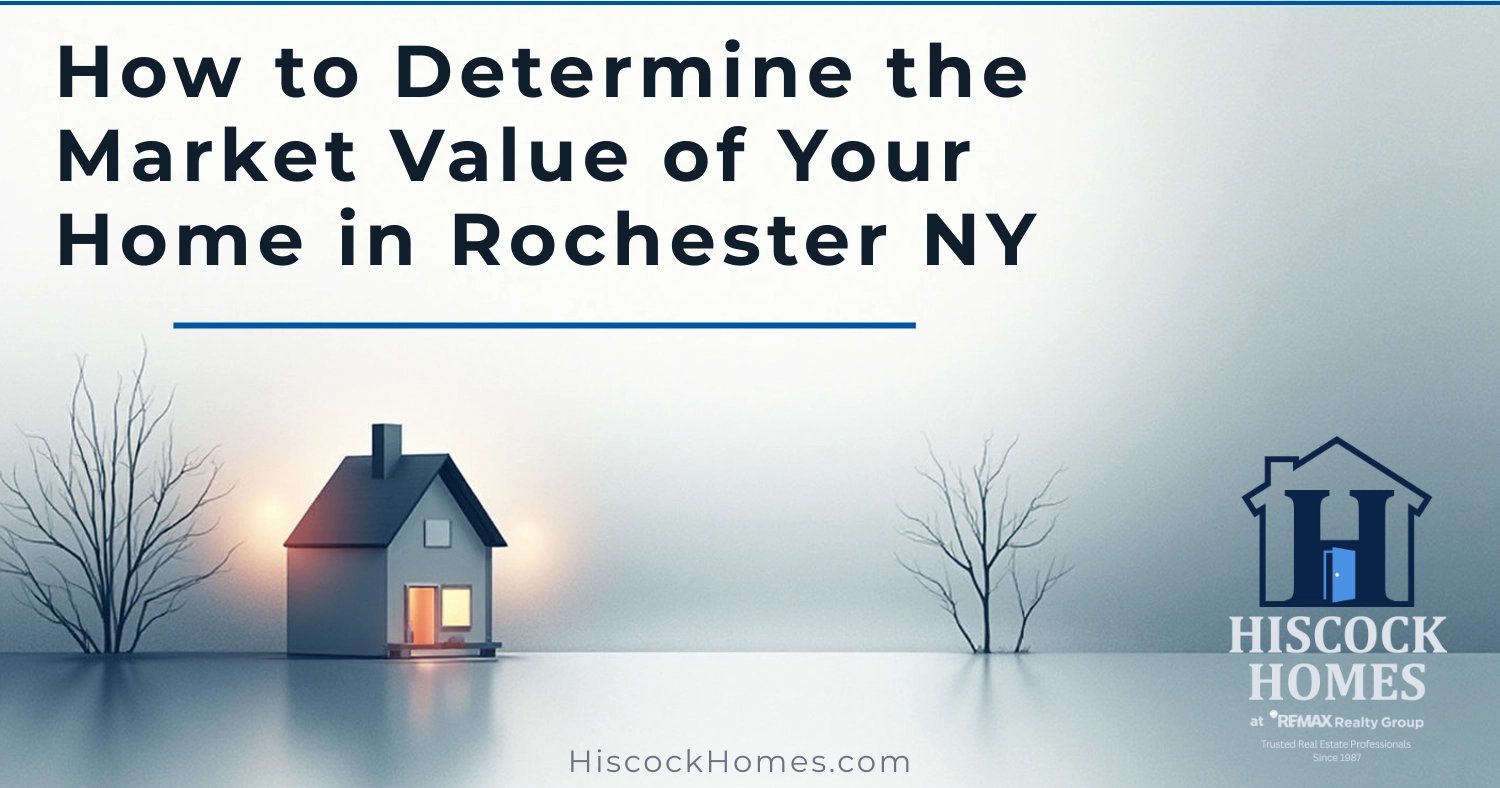 How to Determine the Market Value of Your Home in Rochester NY