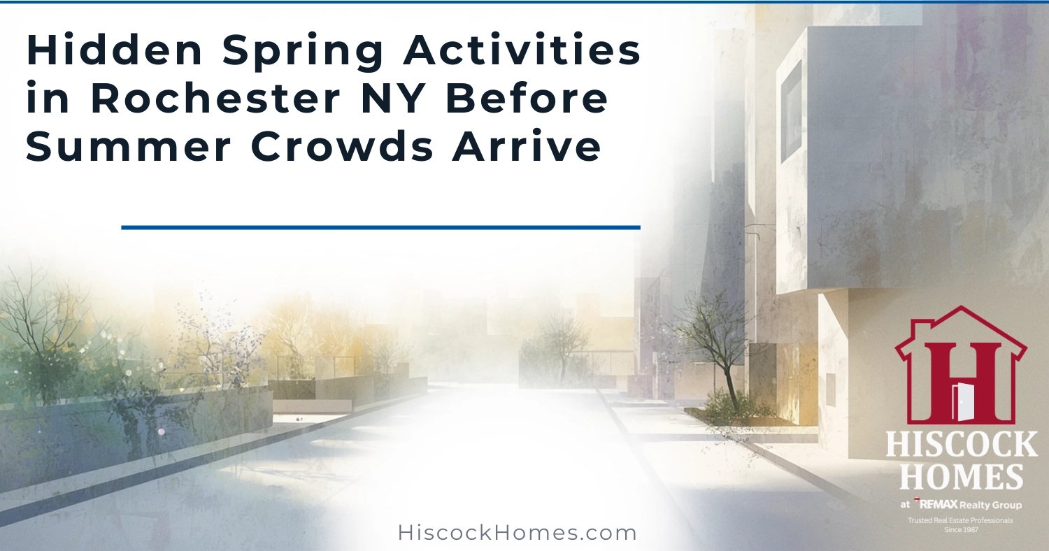 Hidden Spring Activities in Rochester NY Locals Enjoy Before Summer Crowds