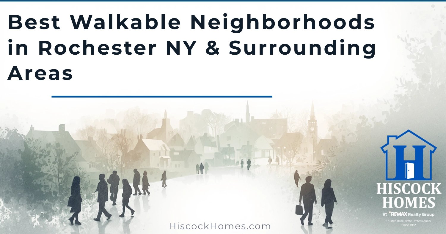 Best Walkable Neighborhoods in Rochester NY & Surrounding Areas