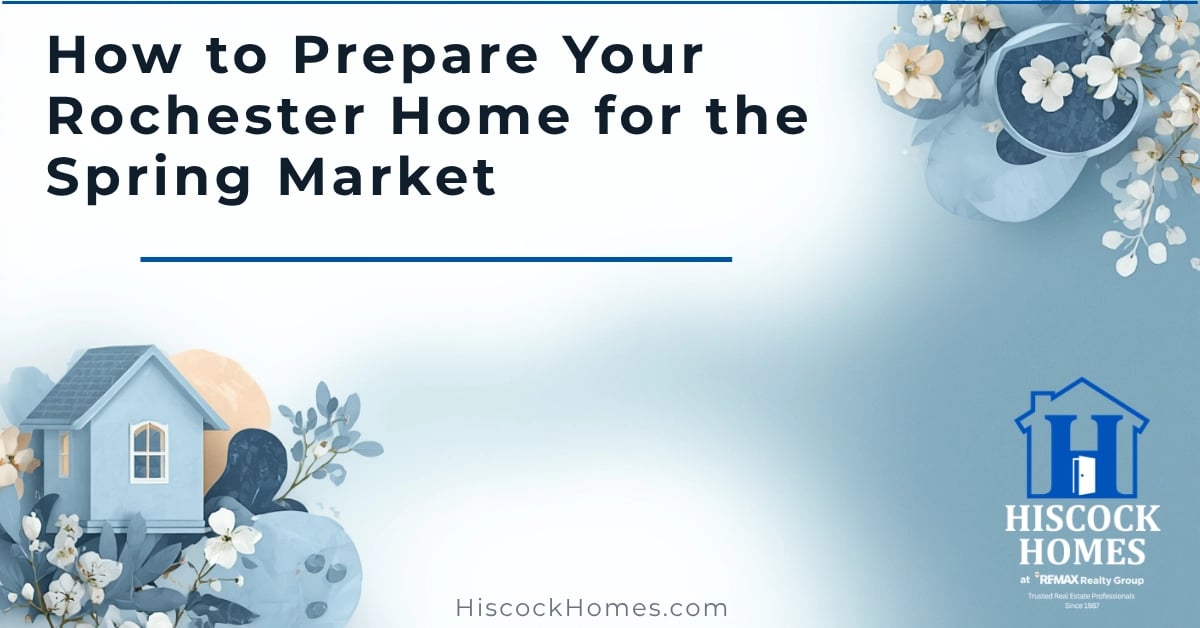How to Prepare Your Rochester NY Home for the Spring Market