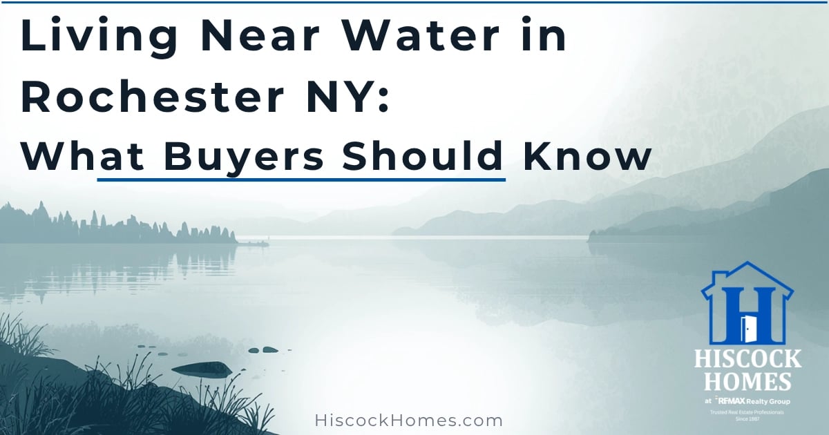 Living Near Water in Rochester NY: What Buyers Should Know