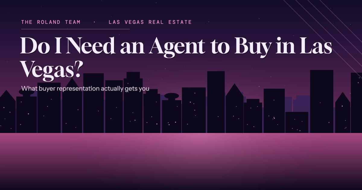 Do I Need a Real Estate Agent to Buy in Las Vegas?