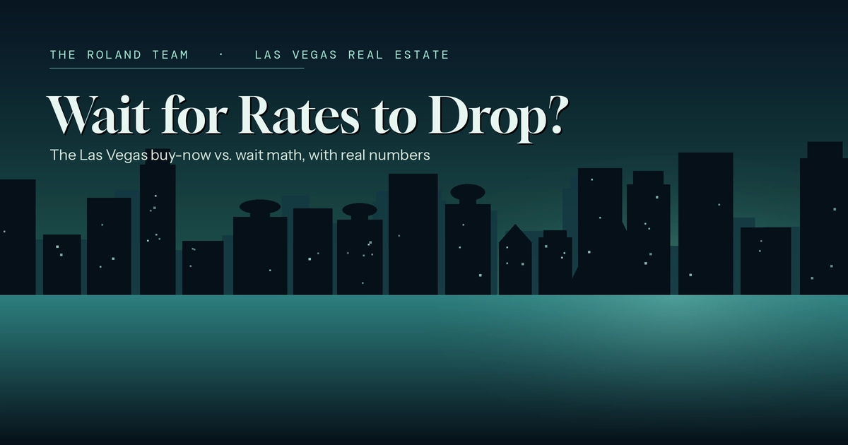 Should I Wait for Mortgage Rates to Drop Before Buying in Las Vegas?