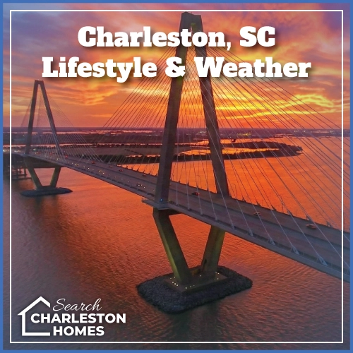 Charleston SC lifestyle and weather