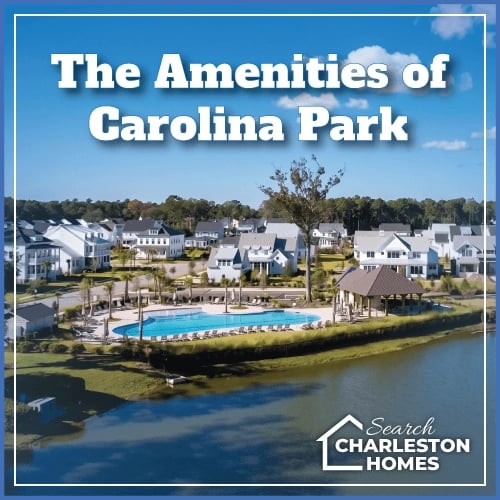 The Amenities of Carolina Park
