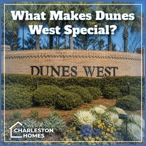 What makes Dunes West special?