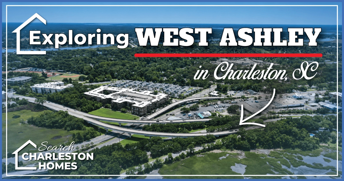 Moving to West Ashley, SC: A Local Realtor's Tips About the Area