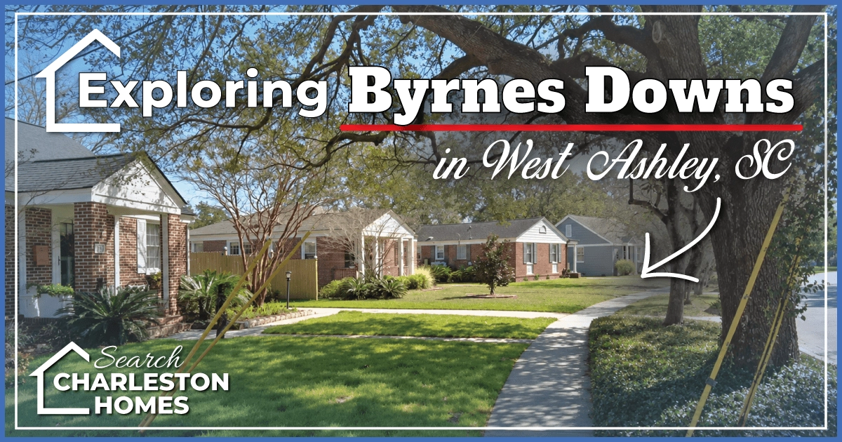 Living in Byrnes Downs in West Ashley, South Carolina