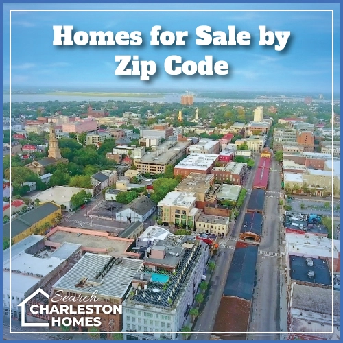 Homes for Sale by Zip Code in Charleston South Carolina