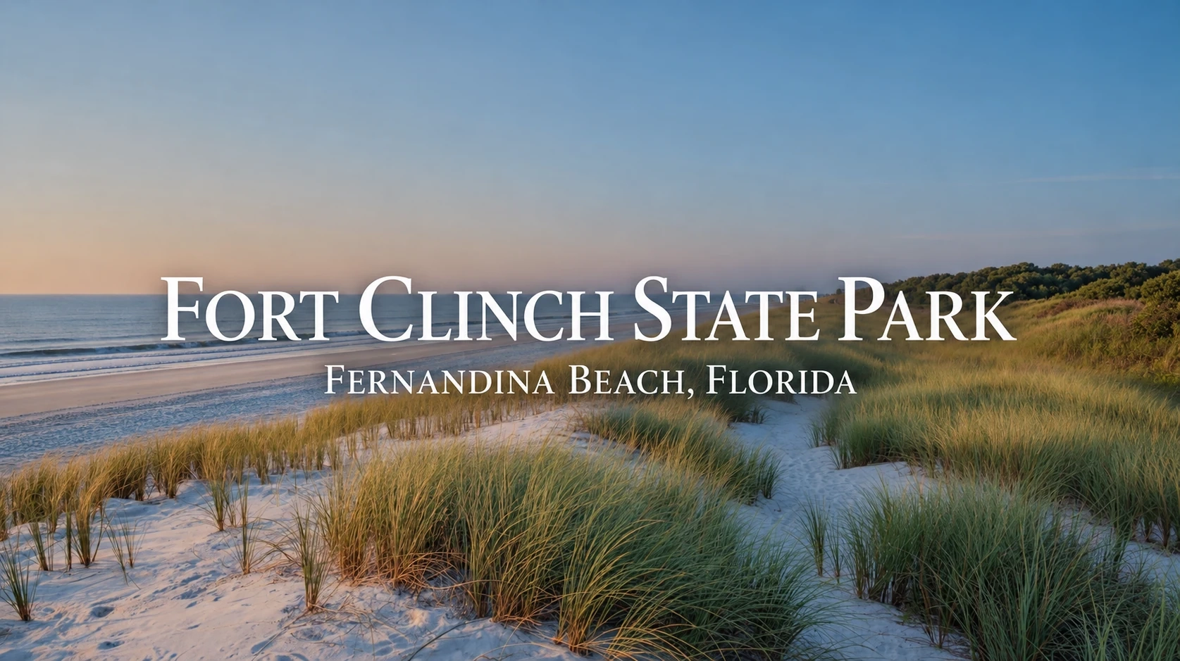 Fort Clinch State Park: Beach Access, Trails, and the Historic Fort