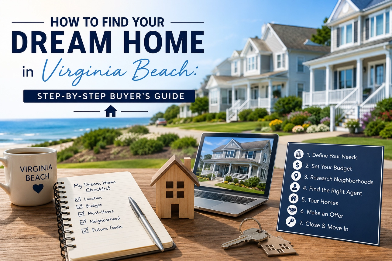 How to Find Your Dream Home in Virginia Beach: A Step-by-Step Buyer's Guide