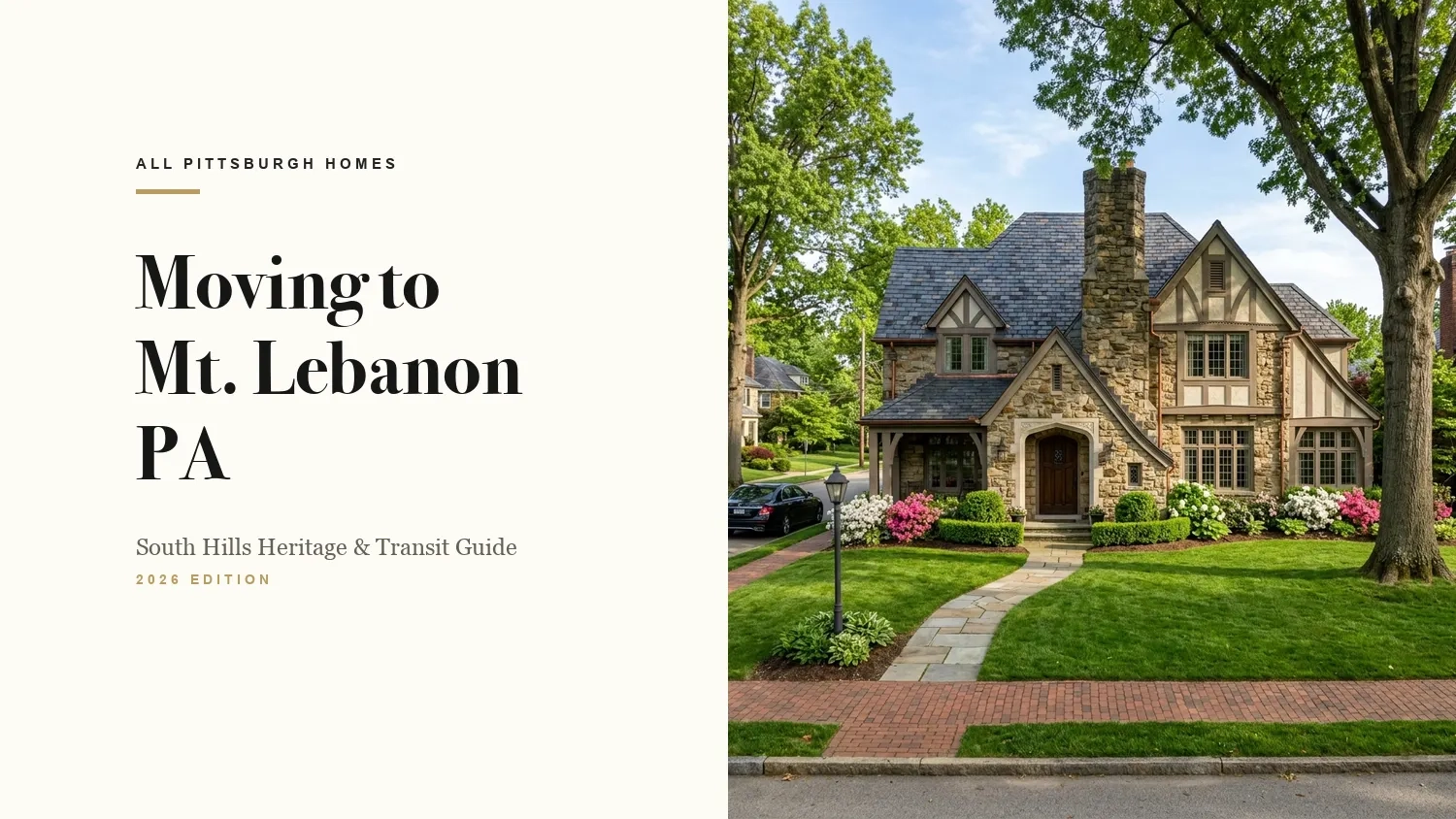 Moving to Mt. Lebanon PA: 2026 Homebuyer and Living Guide