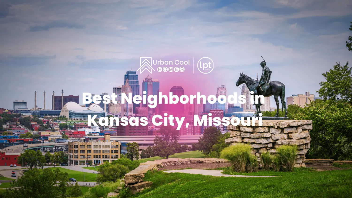 Best Neighborhoods in Kansas City, Missouri