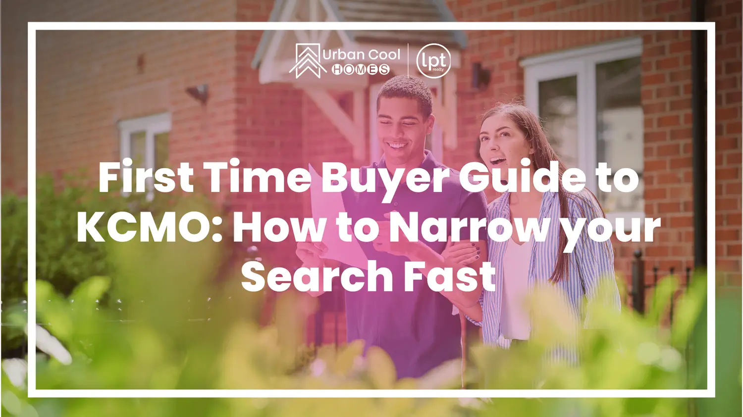 First-Time Buyer Guide to KCMO: How to Narrow Your Search Fast