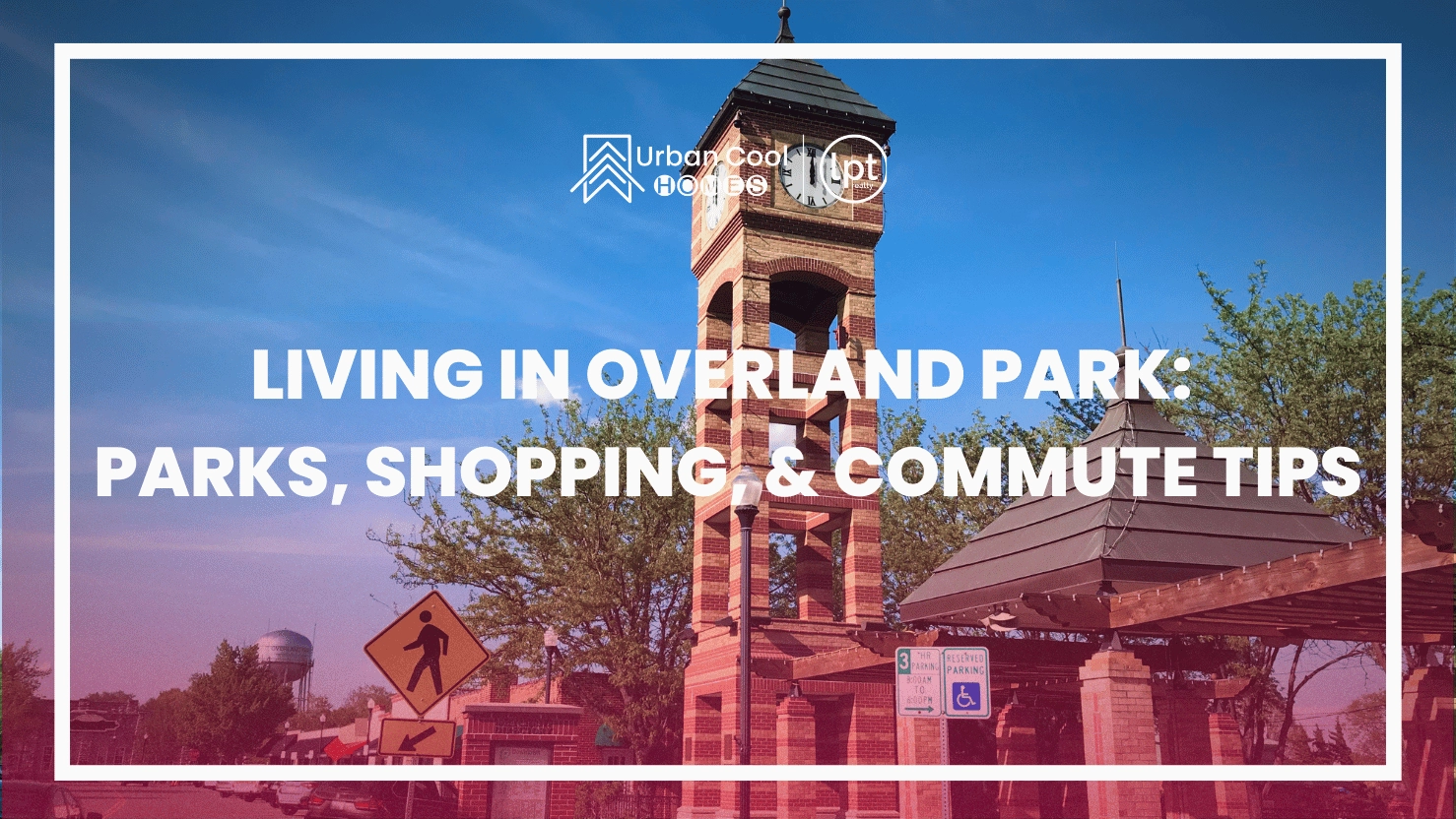 Living in Overland Park, Kansas: Parks, Shopping, and Commute Tips