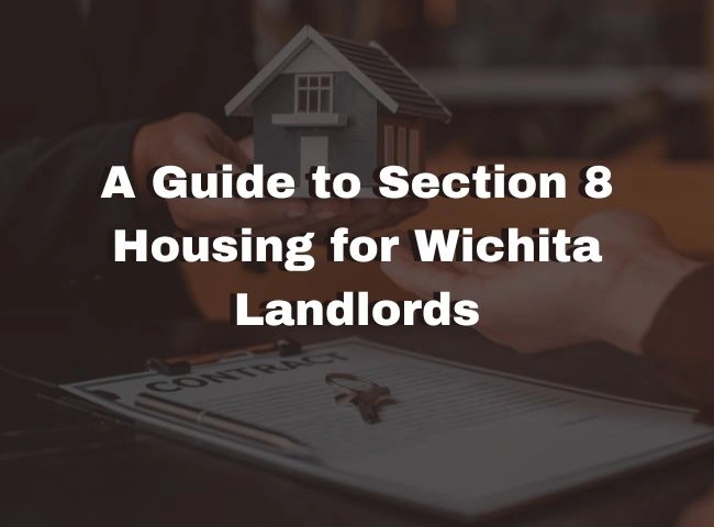 A Guide to Section 8 Housing for Wichita Landlords