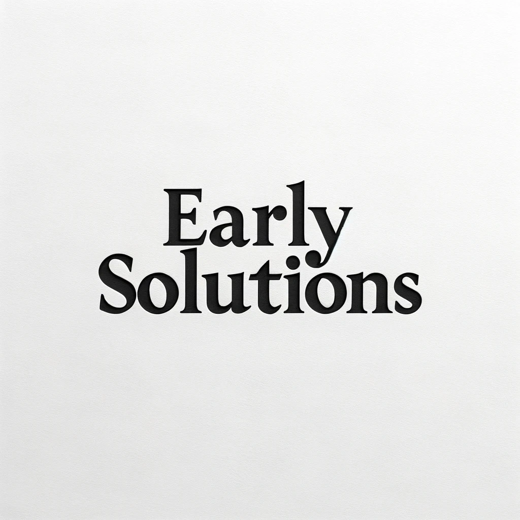 Early Solutions