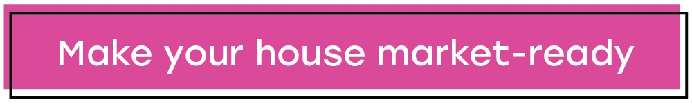 Make your house market ready Text that says