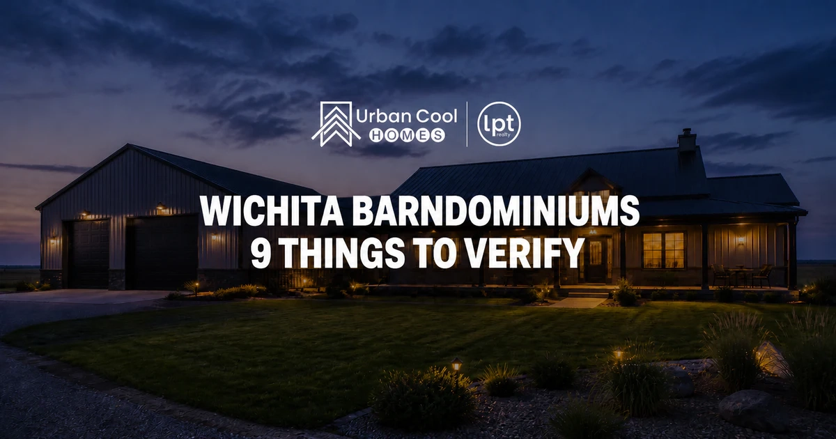 Buying a Barndominium Near Wichita? 9 Things to Verify Before You Make an Offer