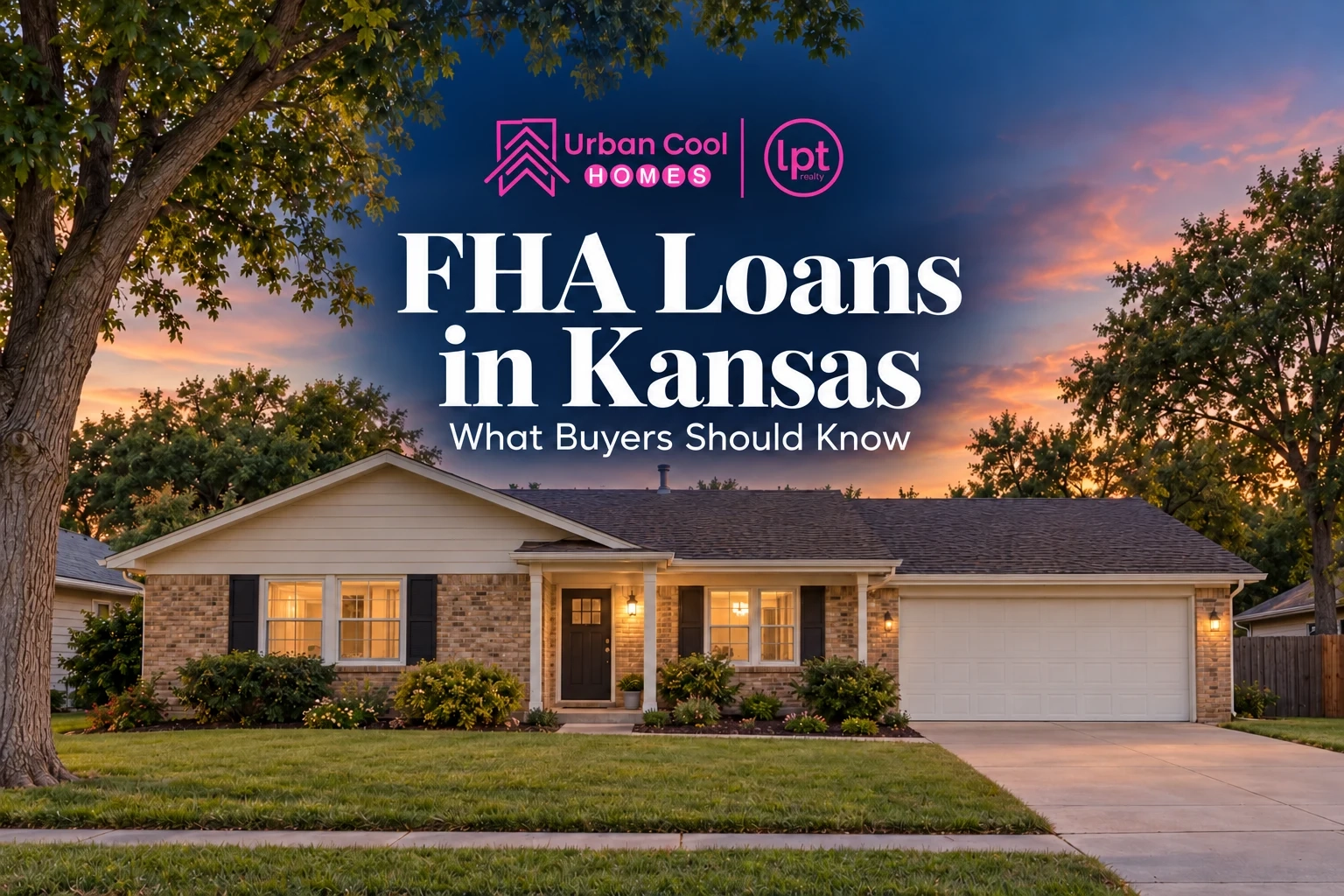 FHA Loans in Kansas: Eligibility, Loan Limits and Costs