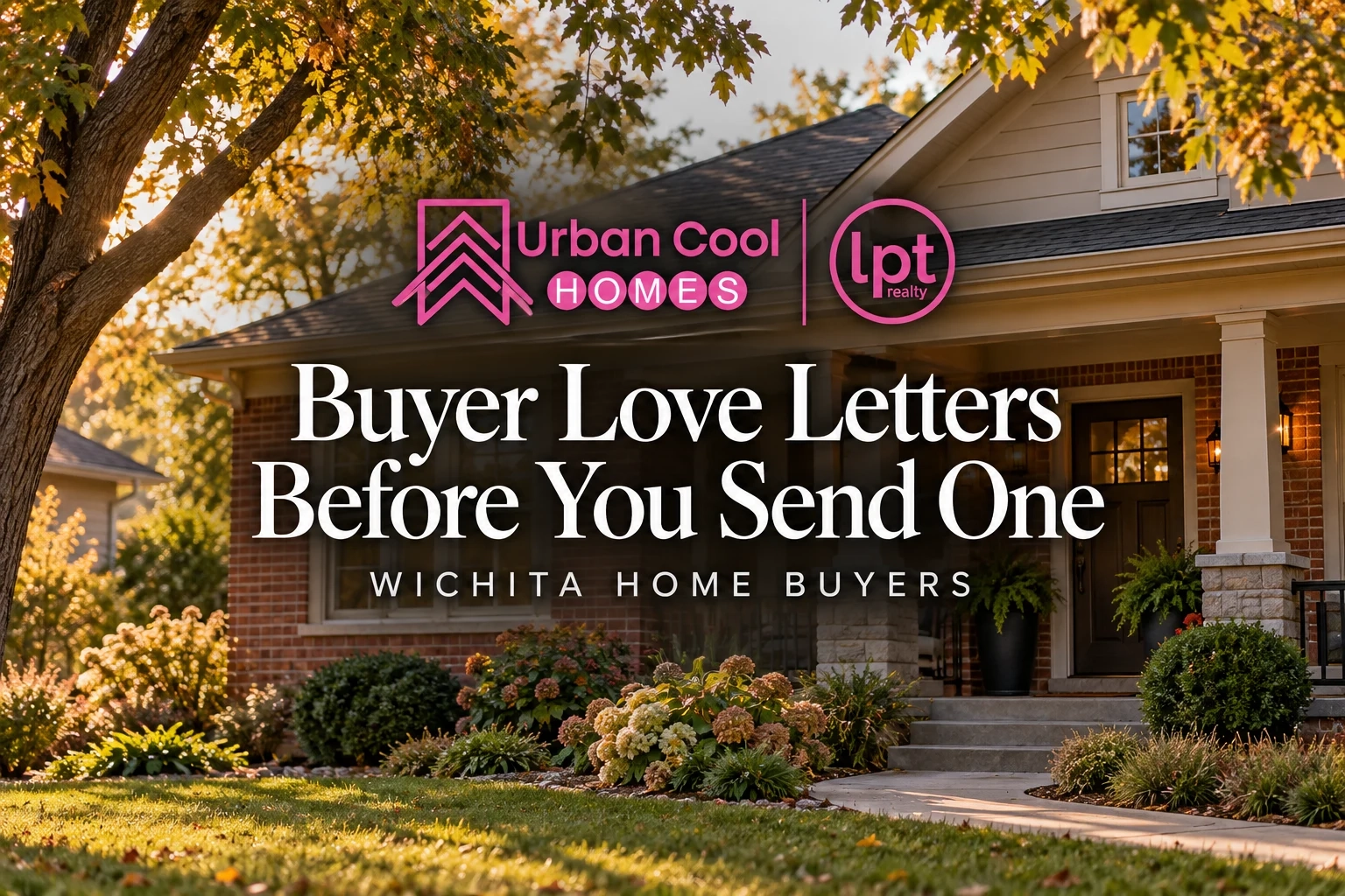 Should You Send a Buyer Love Letter With Your Wichita Home Offer?