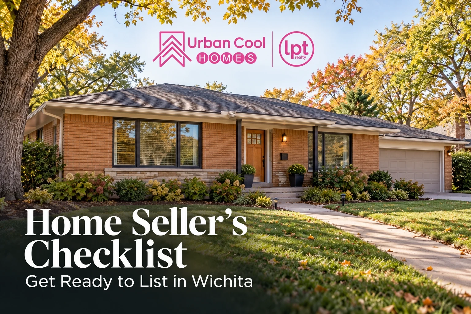 Wichita Home Seller’s Checklist: What to Do Before Listing
