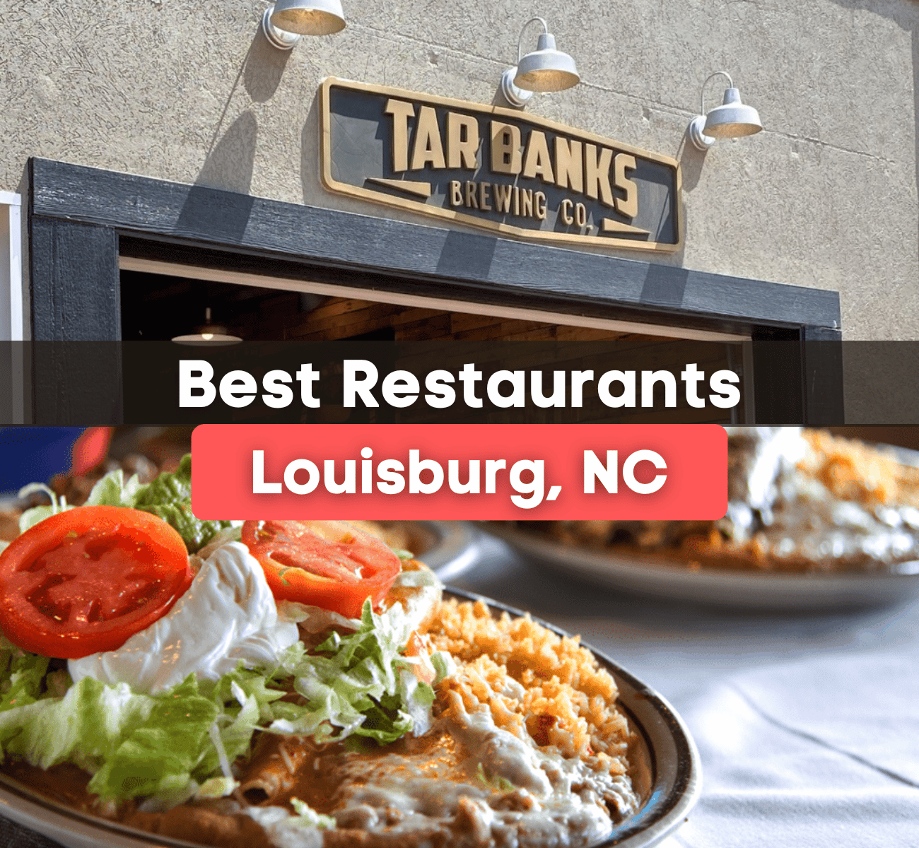 best restaurants in Louisburg, NC graphic with food 
